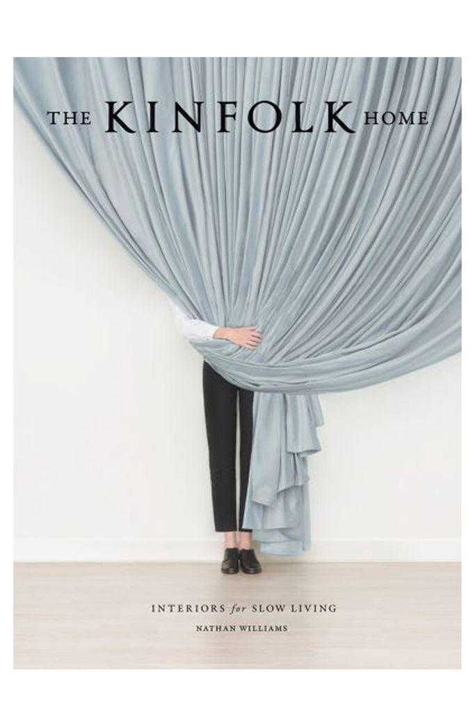 Kinfolk Home: Interiors for Slow Living – Nathan Williams 