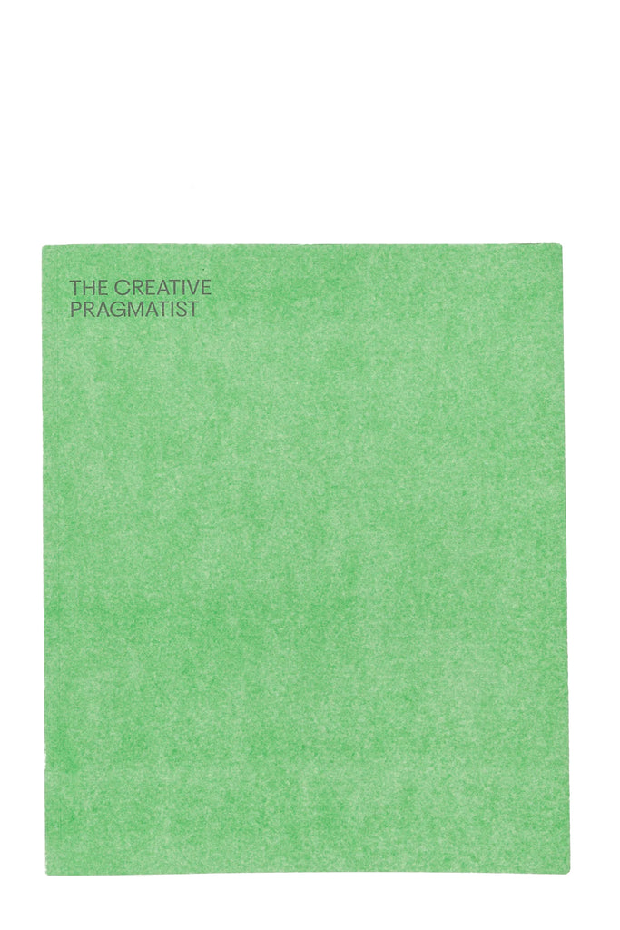 The Creative Pragmatist, 2nd Ed.