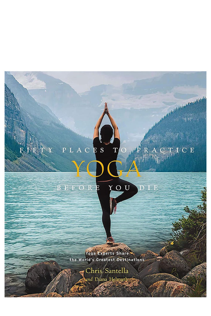 Fifty Places To Practice Yoga 